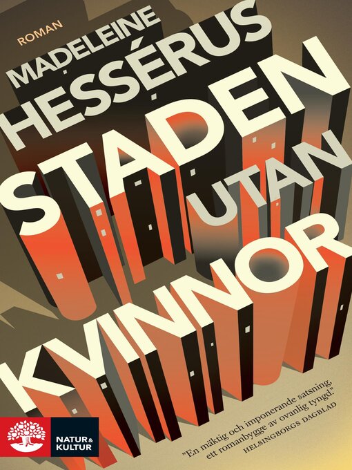 Titeldetaljer för Staden utan kvinnor av Madeleine Hessérus - Tillgänglig